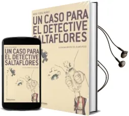 Descargar AudioLibro Un Caso para el Detective Saltaflores de Irene Verdu Muñoz año 2017