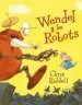 AudioLibro Wendel y los Robots de Chris Riddell