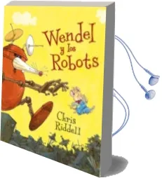 Descargar AudioLibro Wendel y los Robots de Chris Riddell año 2017
