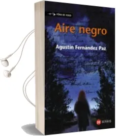 Descargar AudioLibro Aire Negro (17º Edicion) de Agustin Fernandez Paz año 2017