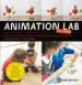 AudioLibro Animation lab per a Nens: Projectes Practics i Divertits per Crear Cinema d Animacio de Laura Bellmont