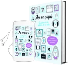 Descargar AudioLibro Asi es Papa. Cuaderno de la Historia de su Vida de Roxy Bald año 2017