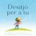 AudioLibro Desitjo per a tu de Amy Krouse Rosenthal