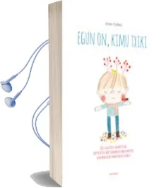 Descargar AudioLibro Egun on Kimu Txiki de Anne Grahay año 2017