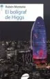 AudioLibro El Bolígraf de Higgs de Ruben Montaña