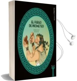 Descargar AudioLibro El Fuego de Prometeo de Ricardo Gomez año 2017