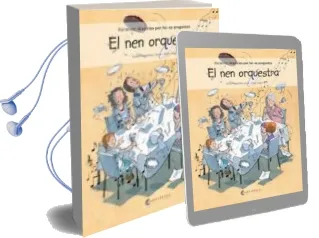 Descargar AudioLibro El nen Orquestra de Noemi Fernandez Selva año 2017