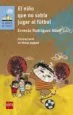 AudioLibro El Niño que no Sabia Jugar al Futbol de Ernesto Rodriguez Abad