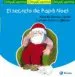 AudioLibro El Secreto de Papa Noel (Chiquicuentos) de Alfredo Gomez Cerda
