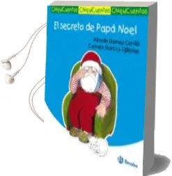 Descargar AudioLibro El Secreto de Papa Noel (Chiquicuentos) de Alfredo Gomez Cerda año 2017