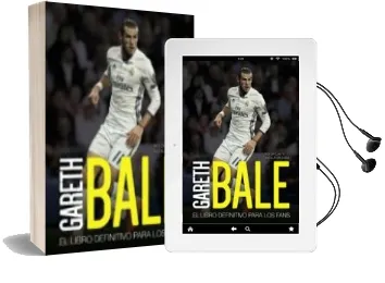 Descargar AudioLibro Gareth Bale: El Libro Definitivo para los Fans de Iain Spragg año 2017