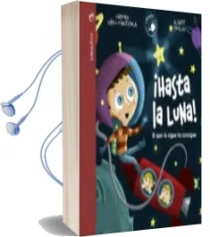 Descargar AudioLibro ¡Hasta la Luna! de Carmen Lopez Manterola año 2017