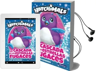 Descargar AudioLibro Hatchimals: La Cascada de las Estrellas Fugaces de Kay Woodward año 2017