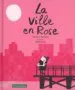 AudioLibro La Ville en Rose de Carlos Sanjuan Sandonis