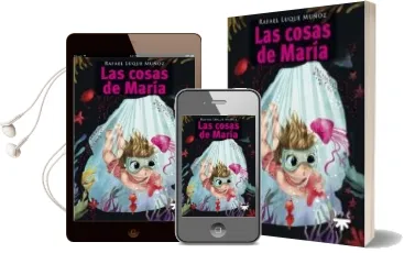 Descargar AudioLibro Las Cosas de Maria de Rafael Luque Muñoz año 2017