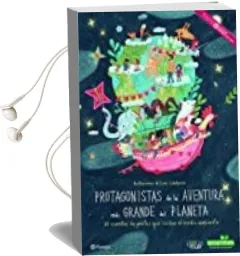 Descargar AudioLibro Protagonistas de la Aventura más Grande del Planeta de Varios Autores año 2017
