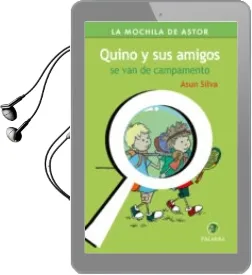 Descargar AudioLibro Quino y sus Amigos se van de Campamento de Asun Silva año 2017