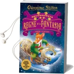 Descargar AudioLibro Reconquesta del Regne de la Fantasia: Dese Viatge (Geronimo Stilton) de Geronimo Stilton año 2017