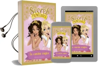 Descargar AudioLibro Secret Princesses 4: La Cancion Magica de Rosie Banks año 2017