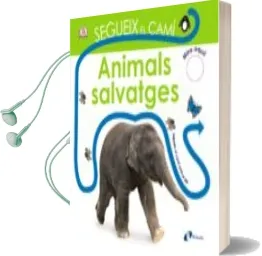 Descargar AudioLibro Segueix el Cami. Animals Salvatges de Dawn Sirett año 2017
