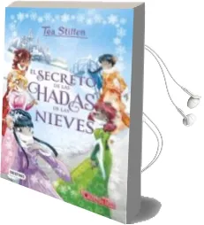 Descargar AudioLibro Tea Stilton Especial 2: El Secreto de las Hadas de las Nieves de Tea Stilton año 2017