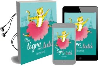 Descargar AudioLibro Un Tigre con Tutu de Fabi Santiago año 2017