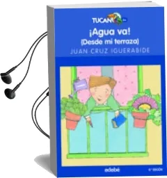 Descargar AudioLibro Agua va (Desde mi Terraza) (8ª Ed.) de Juan Cruz Iguerabide año 2017