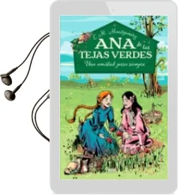 Descargar AudioLibro Ana de las Tejas Verdes 2: Una Amistad para Siempre de Lucy Maud Montgomery año 2017