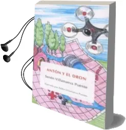 Descargar AudioLibro Antón y el Dron de Senen Villanueva Puente año 2017