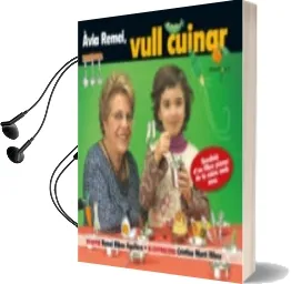 Descargar AudioLibro Avia Remei, Vull Cuinar de Remei Ribas Aguilera año 2017
