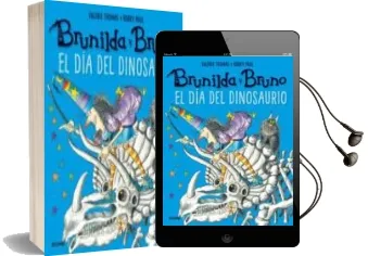 Descargar AudioLibro Brunilda y Bruno: El dia del Dinosaurio de Korky Paul año 2017
