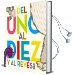 Descargar AudioLibro Del uno al Diez y al Reves de Bernardo (Bef) Fernández año 2017