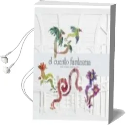 Descargar AudioLibro El Cuento Fantasma de Jaime Gamboa año 2017