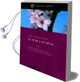 Descargar AudioLibro El si de las Niñas de Leandro Fernandez De Moratin año 2017