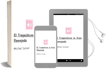 Descargar AudioLibro El Tragachicos: La Gran Remojada de Michel Suñen año 2017