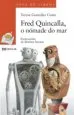 AudioLibro Fred Quincalla, o Nomade do mar de Teresa Gonzalez Costa