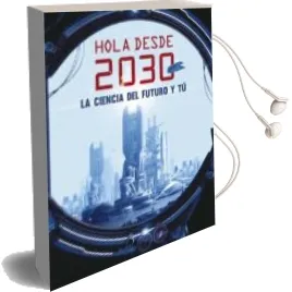 Descargar AudioLibro Hola desde el 2030 de Jan Paul Schutten año 2017