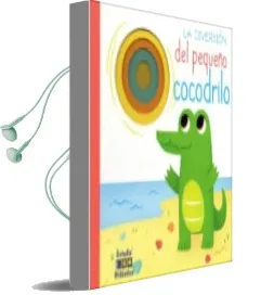 Descargar AudioLibro La Diversión del Pequeño Cocodrilo de Varios Autores año 2017