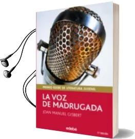 Descargar AudioLibro La voz de Madrugada de Joan Manuel Gisbert año 2017