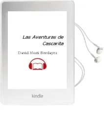 Descargar AudioLibro Las Aventuras de Cascarita de David Nosti Berdayes año 2017