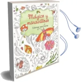 Descargar AudioLibro Magico y Maravilloso: Colorear para Soñar de Varios Autores año 2017