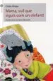 AudioLibro Mama, Vull que Siguis un Elefant! de Cinta Arasa
