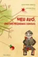 AudioLibro Meu Avo, rei das Pequenas Cousas (Gallego) de Joao Manuel Ribeiro