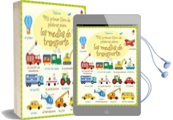 Descargar AudioLibro Mi Primer Libro de Palabras Sobre los Medios de Transporte de Bathie Holly año 2017