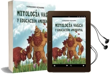 Descargar AudioLibro Mitologia Vasca y Educacion Ambiental de Fernando Echarri año 2017
