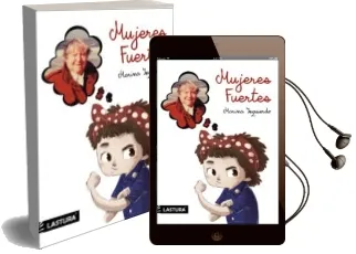 Descargar AudioLibro Mujeres Fuertes de Marina Izquierdo Rodriguez año 2017