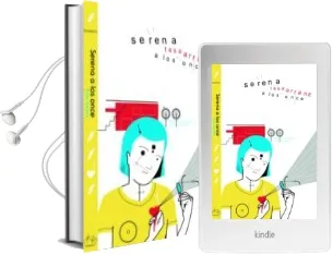 Descargar AudioLibro Serena a los Once de Tesa Arranz Mascaros año 2017