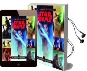 Descargar AudioLibro Star Wars: Rumbo a los Ultimos Jedi: El Poder de la Fuerza: Cuento de Star Wars año 2017