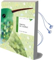 Descargar AudioLibro Suerte de Colibri de German Machado año 2017