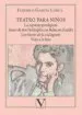AudioLibro Teatro para Niños: La Zapatera Prodigiosa, Amor de don Perlimplin con Belisa en el Jardín, los Títeres de la Cachiporra y Viaje a la Luna de Federico Garcia Lorca